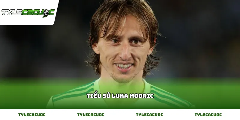Tìm hiểu tiểu sử Luka Modric ngôi sao bóng đá thế giới
